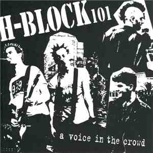 H Block 101 - A Voice In The Crowd mp3 album