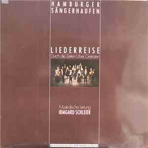 Hamburger Sängerhaufen, Irmgard Schleier - Liederreise (Durch Die Zeiten Über Grenzen) mp3 album