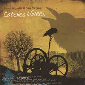 Hannah James & Sam Sweeney - Catches & Glees mp3 album