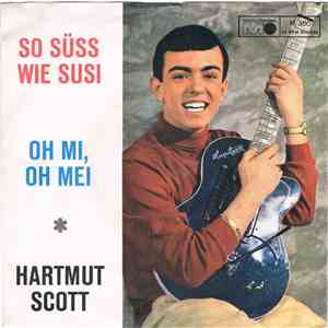 Hartmut Scott - So Süss Wie Susi / Oh Mi, Oh Mei mp3 album