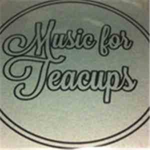 Haviland & Colagiovanni - Music For Teacups mp3 album