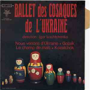Igor Ivachtchenko - Ballet Des Cosaques de L'Ukraine mp3 album