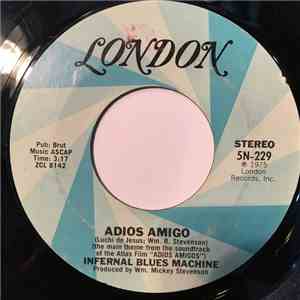 Infernal Blues Machine - Adios Amigo / Ain't That Love mp3 album
