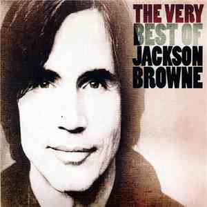Jackson Browne - The Very Best Of Jackson Browne mp3 album