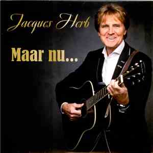 Jacques Herb - Maar Nu... mp3 album