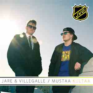 Jare & VilleGalle - Mustaa Kultaa mp3 album