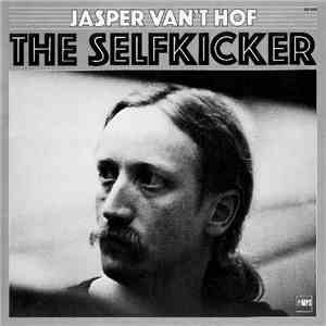 Jasper Van't Hof - The Selfkicker mp3 album