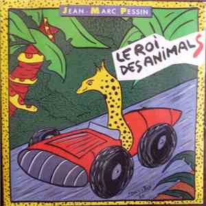 Jean-Marc Pessin - Le Roi Des Animals mp3 album