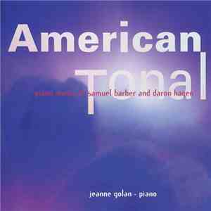 Jeanne Golan / Samuel Barber And Daron Hagen - American Tonal mp3 album