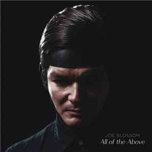 Joe Blossom - All Of The Above mp3 album