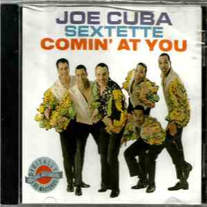 Joe Cuba Sextette - Comin' At You mp3 album