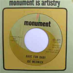 Joe Medwick - Have Fun Baby / Never Let Me Go mp3 album