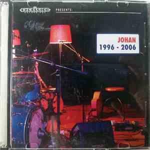 Johan  - 1996 - 2006 mp3 album