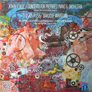 John Cage / Lukas Foss - Concerto For Prepared Piano & Orchestra / Baroque Variations mp3 album