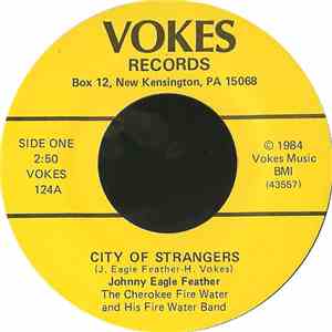 Johnny Eagle Feather - City Of Strangers mp3 album