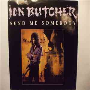 Jon Butcher - Send Me Somebody mp3 album