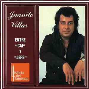 Juanito Villar - Entre “Cai” Y “Jere” mp3 album