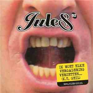 Jules DLT - Ik Moet Elke Vergadering Verzetten... mp3 album
