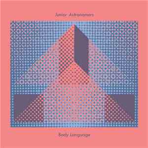 Junior Astronomers - Body Language mp3 album