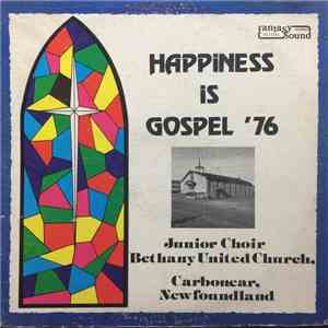 Junior Choir Bethany United Church,Carbonear,Newfoundland - Happiness Is Gospel '76 mp3 album