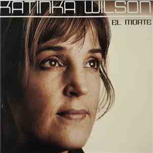 Katinka Wilson - El Morte mp3 album