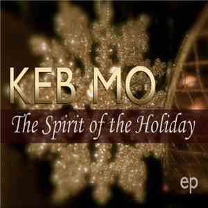 Keb Mo - The Spirit Of The Holiday mp3 album