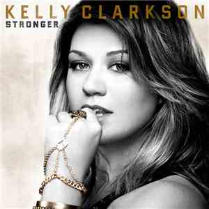Kelly Clarkson - Stronger mp3 album