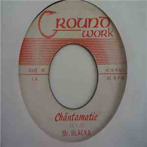 King Blacka - Chantamatic mp3 album