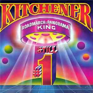 Kitchener - Roadmarch & Panorama King Still #1 mp3 album