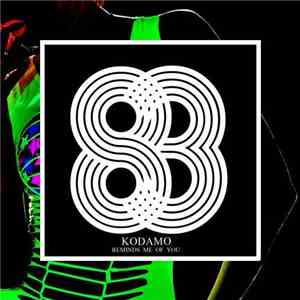 Kodamo - Reminds Me Of You mp3 album