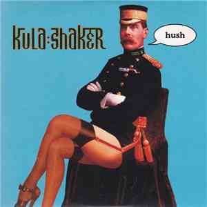 Kula Shaker - Hush mp3 album