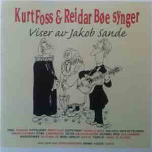 Kurt Foss Og Reidar Bøe - Synger Viser Av Jakob Sande mp3 album