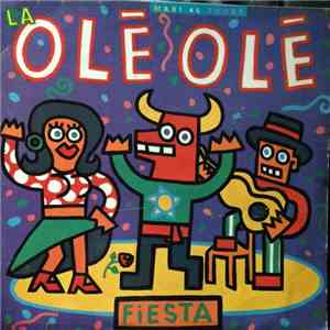 La Fiesta - Olé Olé ...Dios Te Salve Maria mp3 album