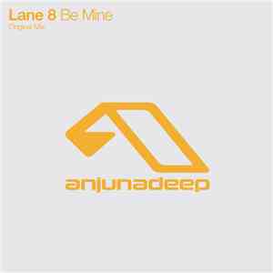Lane 8 - Be Mine mp3 album