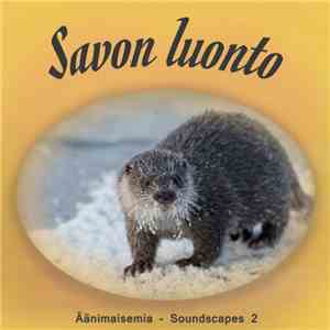 Lauri Hallikainen - Nature of Savo - Soundscapes 2 mp3 album