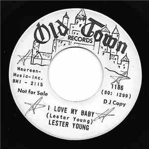 Lester Young  - I Got The Right / I Love My Baby mp3 album