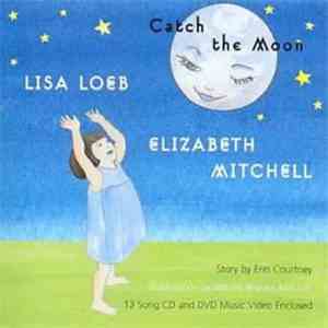 Lisa Loeb & Elizabeth Mitchell - Catch The Moon mp3 album