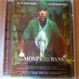 Lloyd Banks - DJ Whoo Kid - Mo' Money In The Bank mp3 album