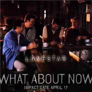 Lonestar  - What About Now mp3 album