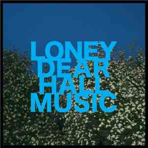 Loney Dear - Hall Music mp3 album
