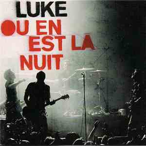 Luke  - Ou En Est La Nuit mp3 album
