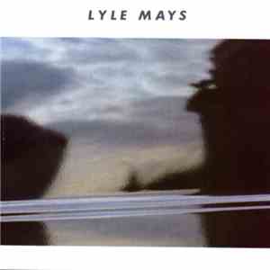 Lyle Mays - Lyle Mays mp3 album