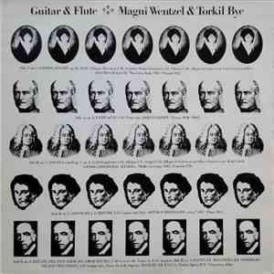 Magni Wentzel, Torkil Bye - Guitar & Flute - Magni Wentzel & Torkil Bye mp3 album