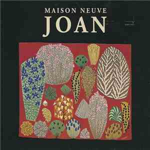 Maison Neuve - Joan mp3 album