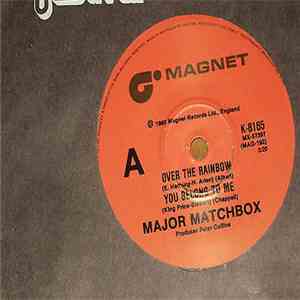 Major Matchbox - Over The Rainbow / You Belong To Me mp3 album