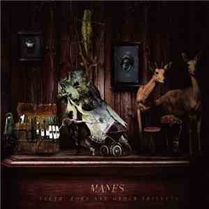 Manes - Teeth, Toes And Other Trinkets mp3 album