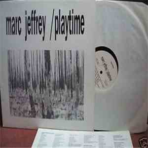 Marc Jeffrey - Playtime mp3 album