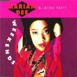 Mariam Dee & Latino Party - Week Ends mp3 album