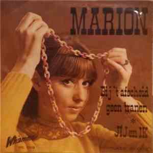 Marion - Jij En Ik / Bij 't Afscheid Geen Tranen mp3 album