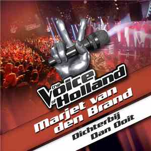Marjet van den Brand - Dichterbij Dan Ooit mp3 album